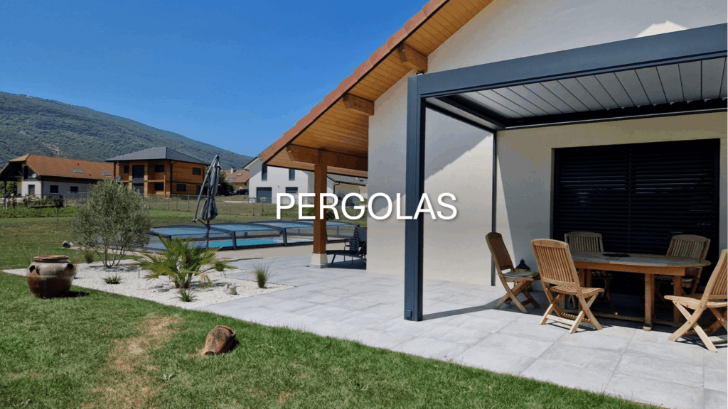 pose de pergola bioclimatique en Savoie (73), Haute-Savoie (74) et Ain (01)